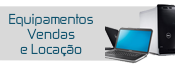 Equipamentos Venda e Loca��o